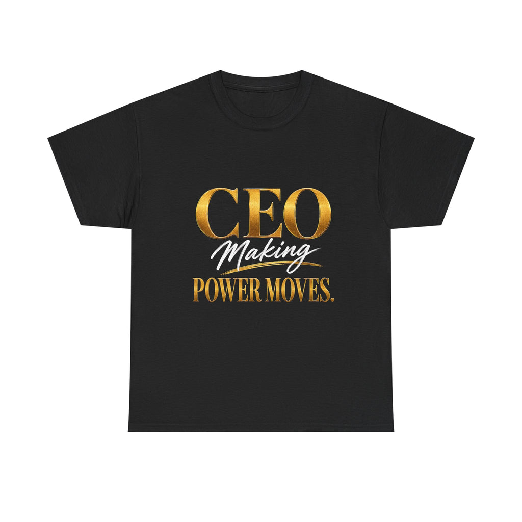 CEO Power Moves Tee — Inspirational Gold Foil Graphic T-Shirt