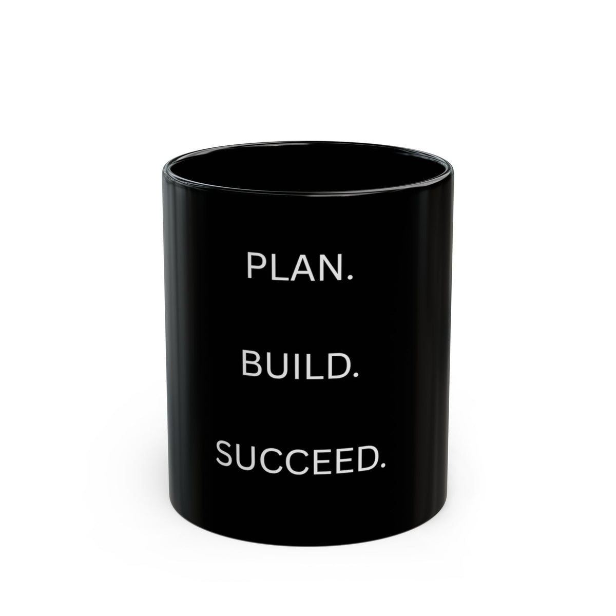 Plan. Build. Succeed. Black Motivational Mug