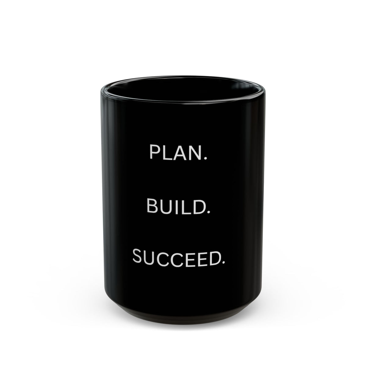 Plan. Build. Succeed. Black Motivational Mug